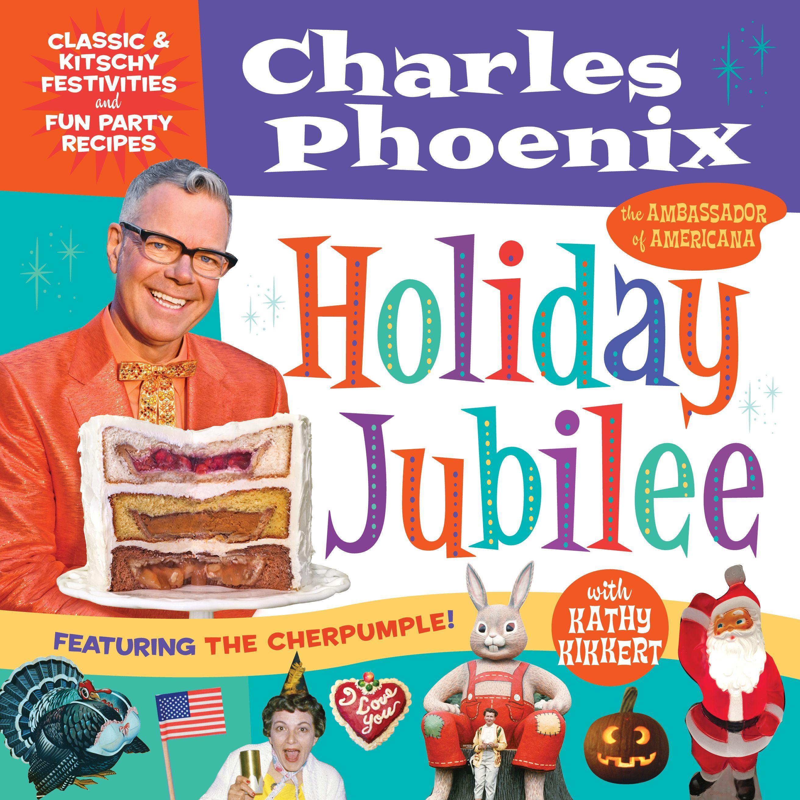 Vorderes Coverbild Holiday Jubilee: Classic & Kitschy Festivities & Fun Party Recipes