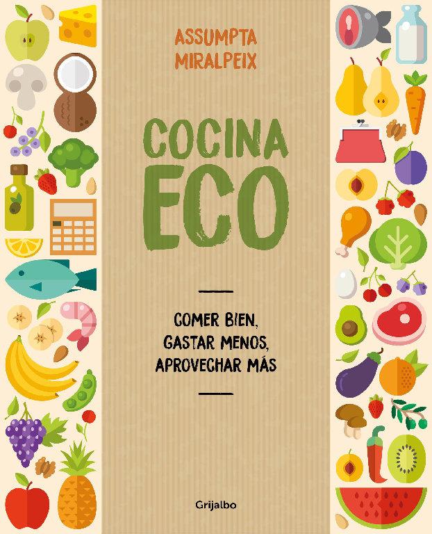 Vorderes Coverbild Cocina eco : comer bien, gastar menos, aprovechar más