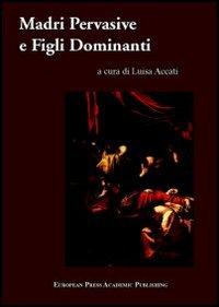 Vorderes Coverbild Madri Pervasive e Figli Dominanti