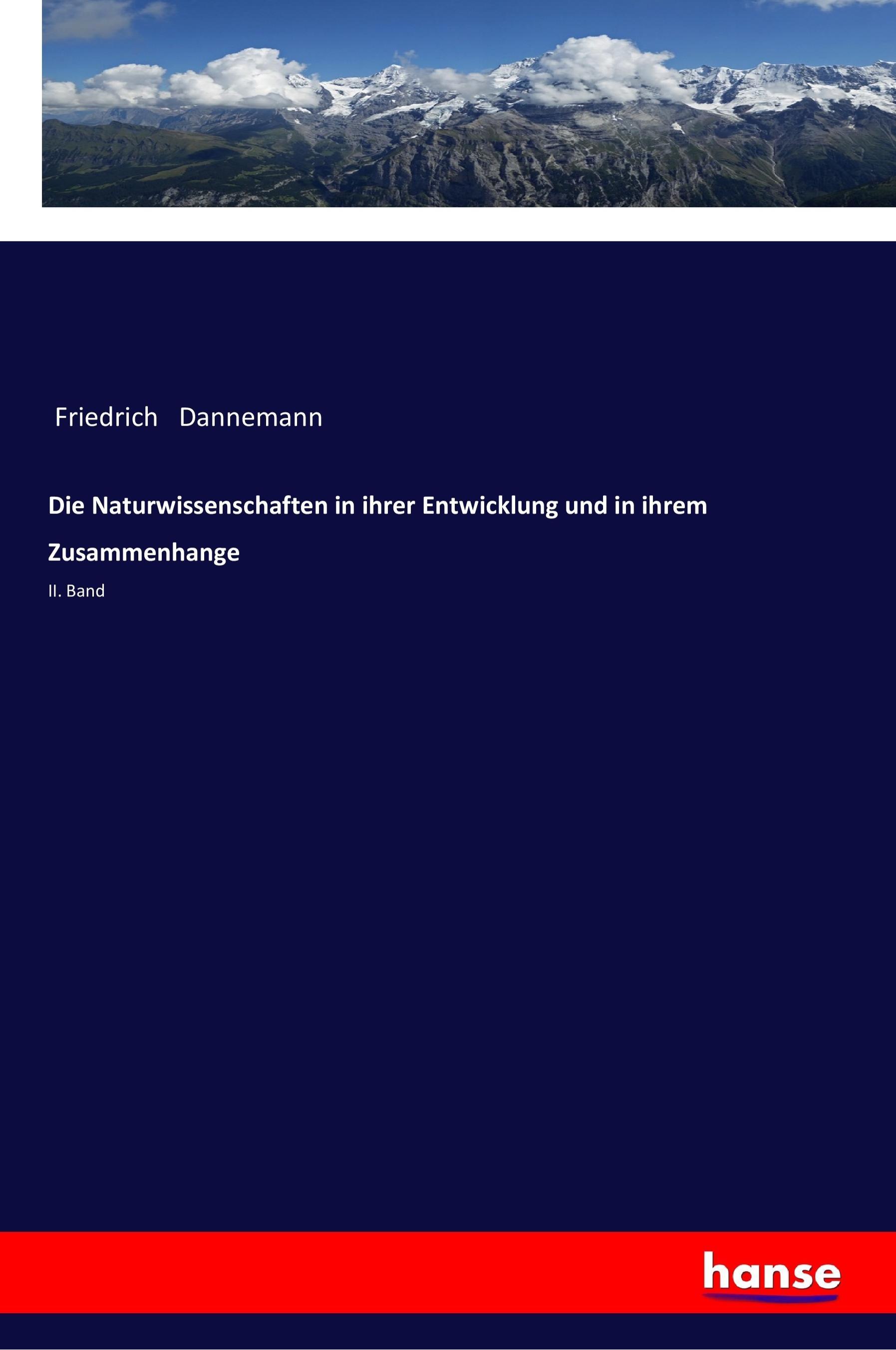 Vorderes Coverbild Die Naturwissenschaften in ihrer Entwicklung und in ihrem Zusammenhange