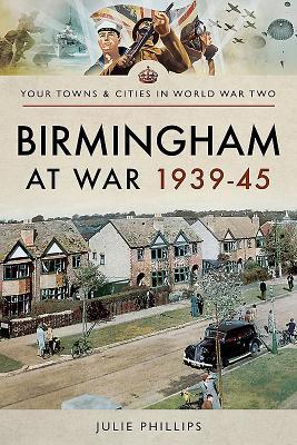 Vorderes Coverbild Birmingham at War 1939-45