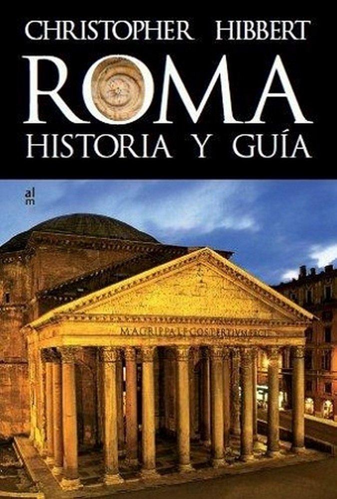 Vorderes Coverbild ROMA. HISTORIA Y GUÍA