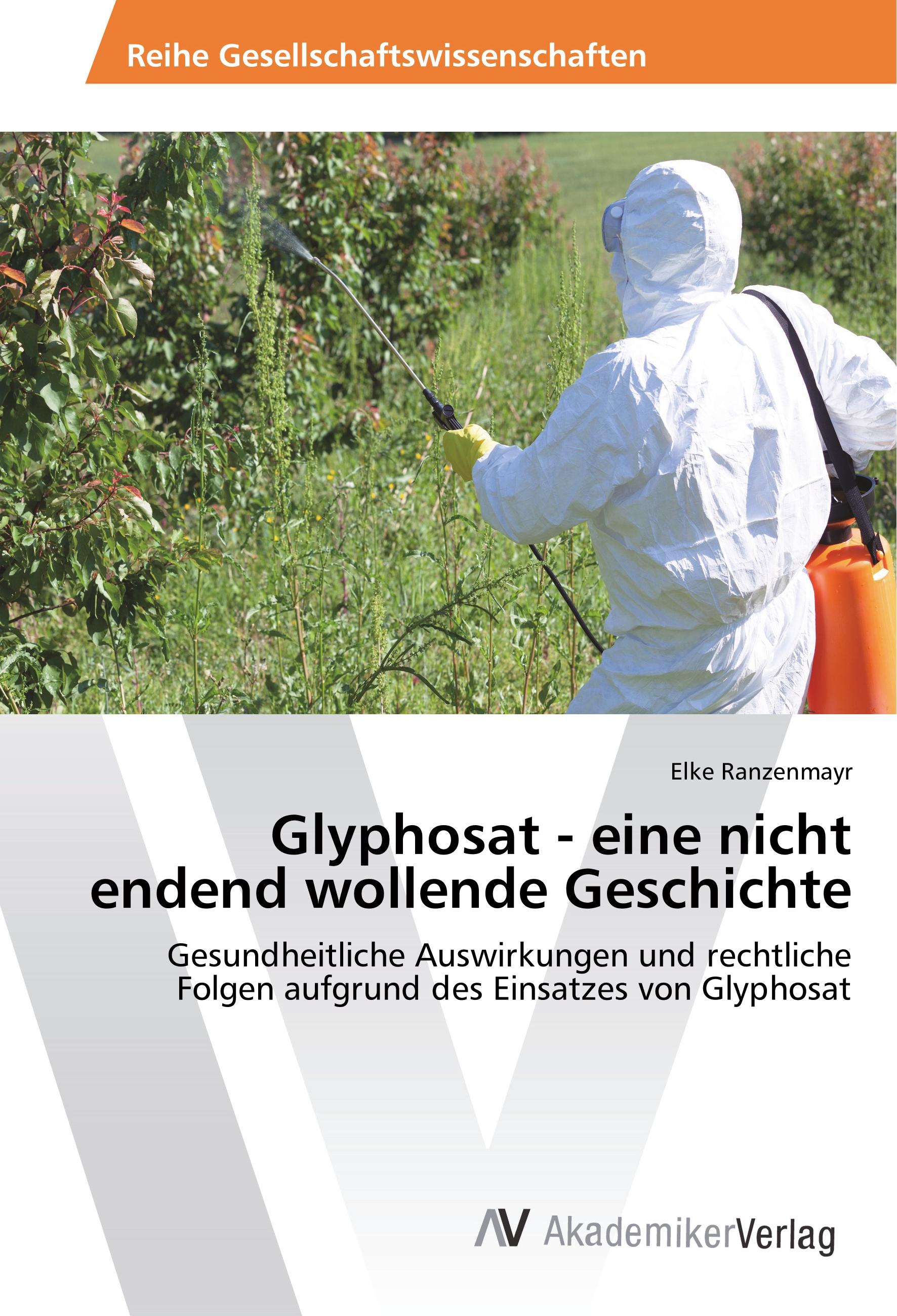 Vorderes Coverbild Glyphosat - eine nicht endend wollende Geschichte