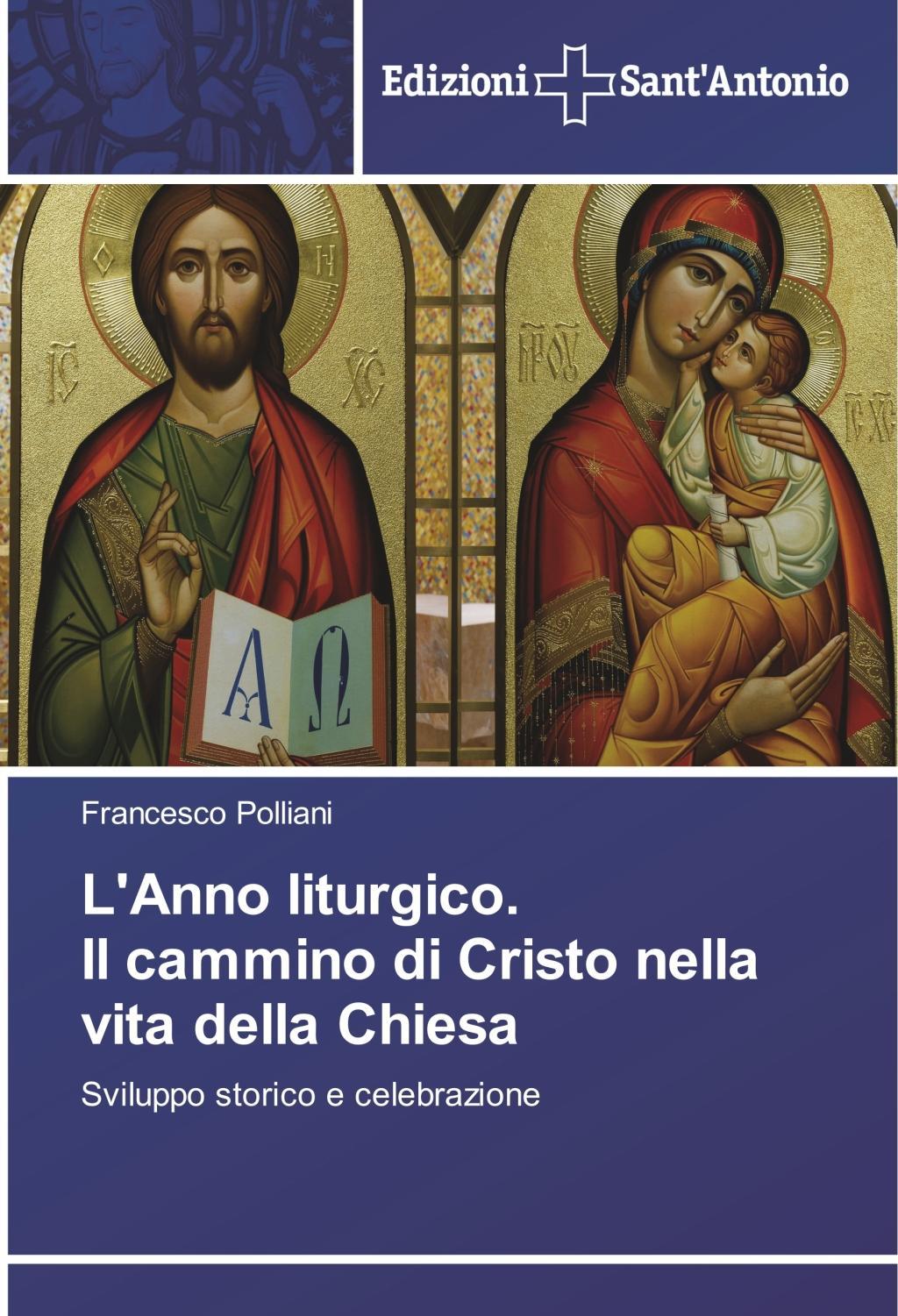 Vorderes Coverbild L'Anno liturgico. Il cammino di Cristo nella vita della Chiesa