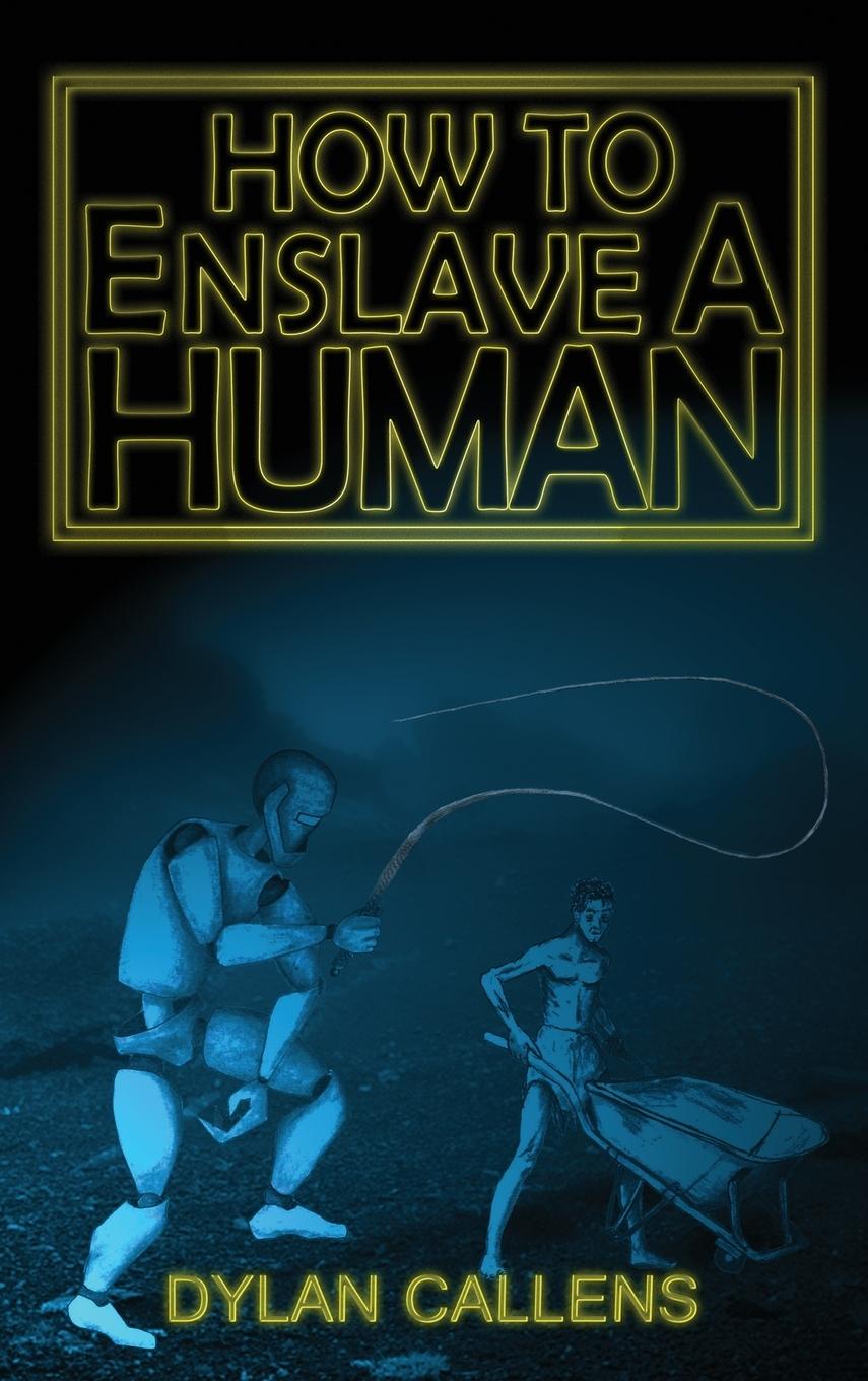 Vorderes Coverbild How to Enslave a Human