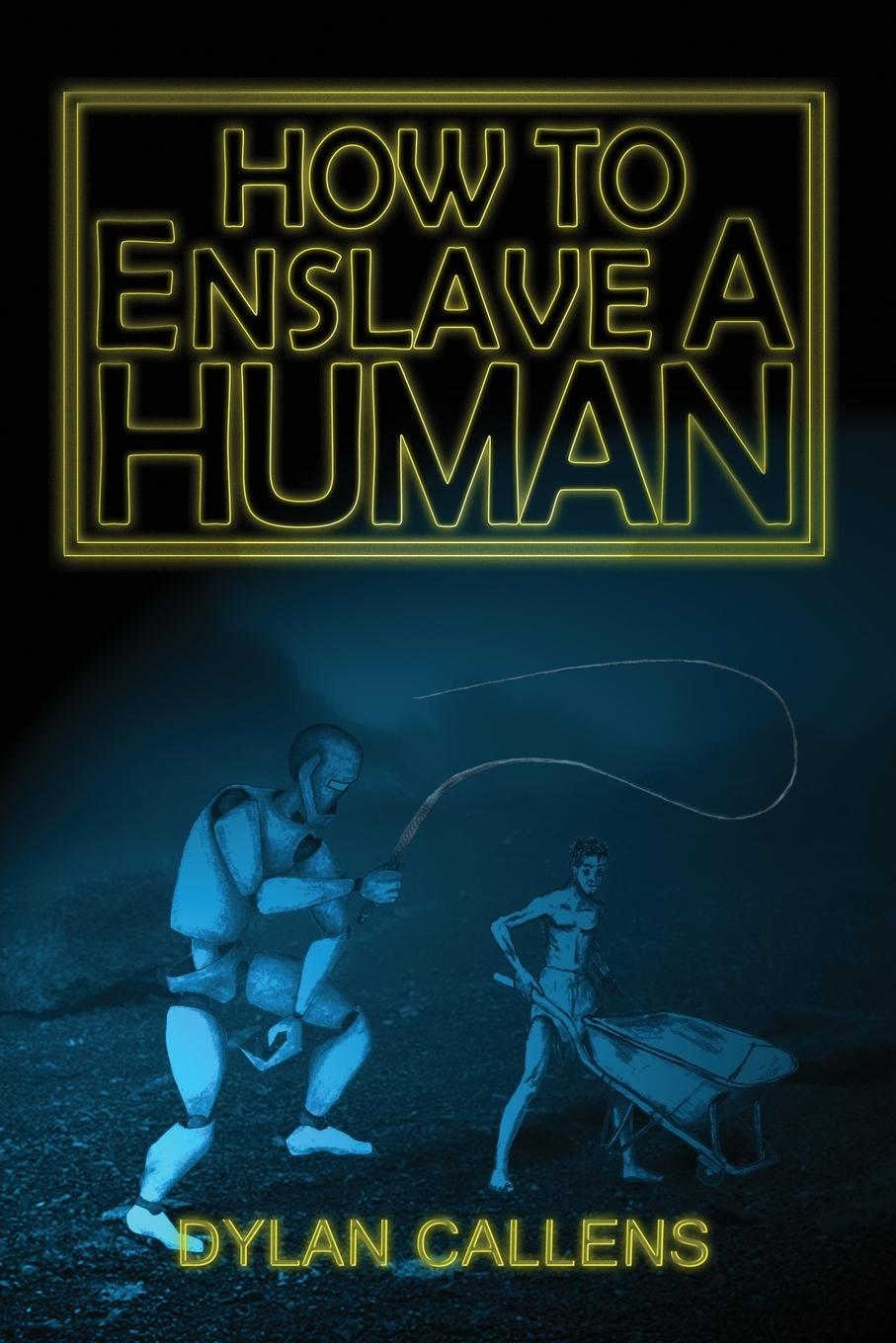 Vorderes Coverbild How to Enslave a Human