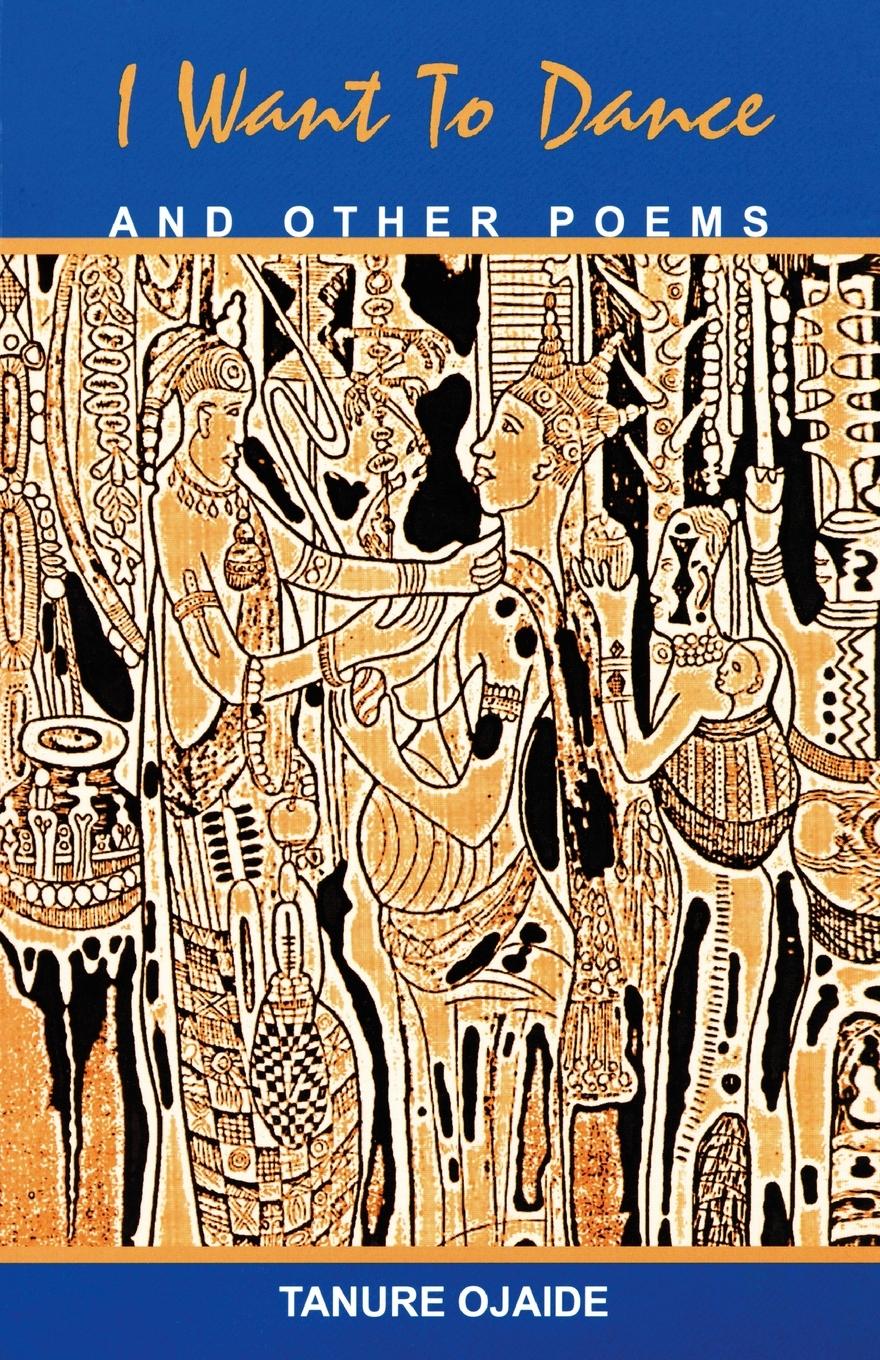 Vorderes Coverbild I Want to Dance and Other Poems