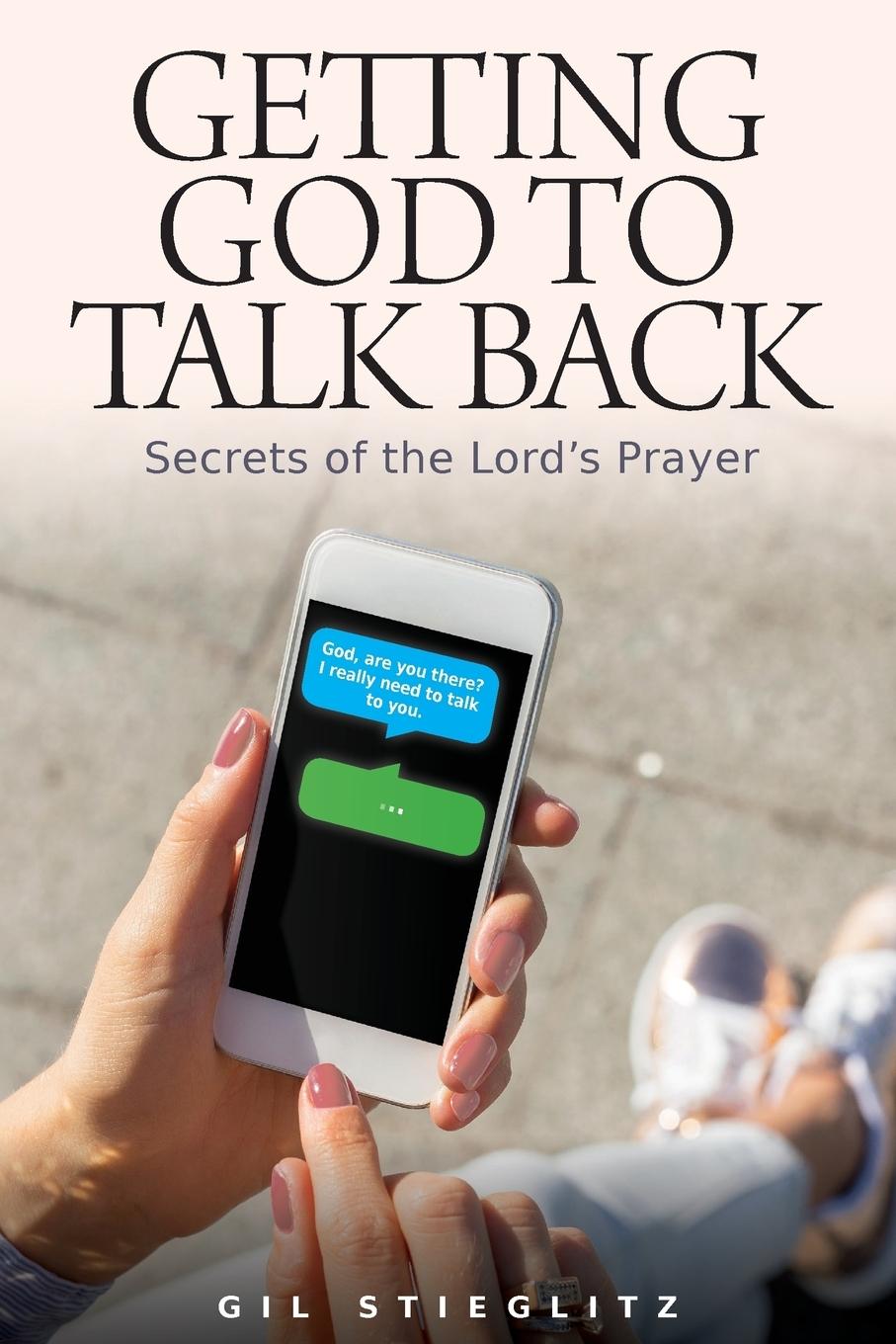 Vorderes Coverbild Getting God to Talk Back