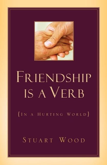 Vorderes Coverbild Friendship Is A Verb (In A Hurting World)