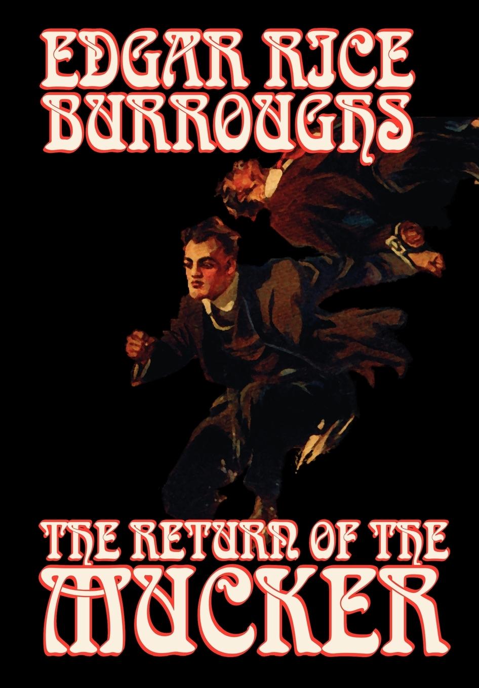 Vorderes Coverbild The Return of the Mucker by Edgar Rice Burroughs, Fiction