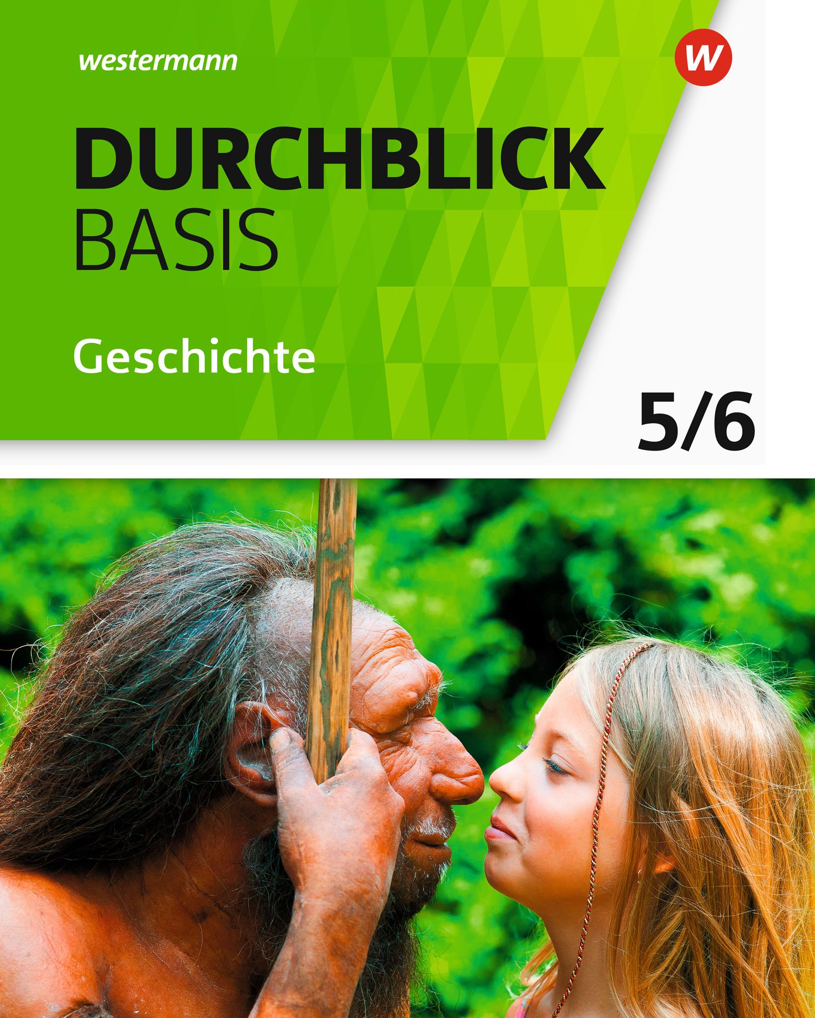Vorderes Coverbild Durchblick Basis Geschichte und Politik 5 / 6. Geschichte. Schulbuch. Niedersachsen