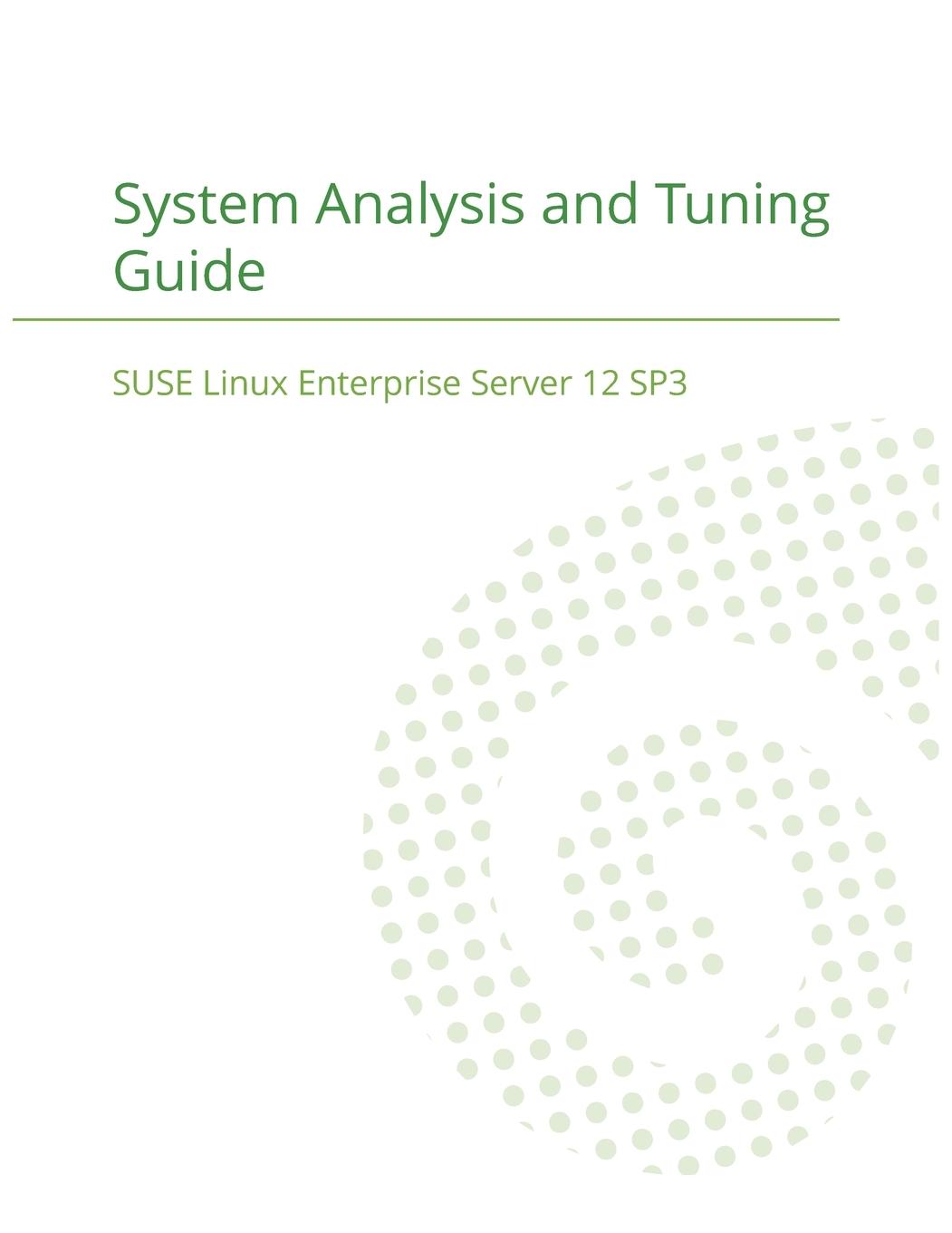 Vorderes Coverbild SUSE Linux Enterprise Server 12 - System Analysis and Tuning Guide