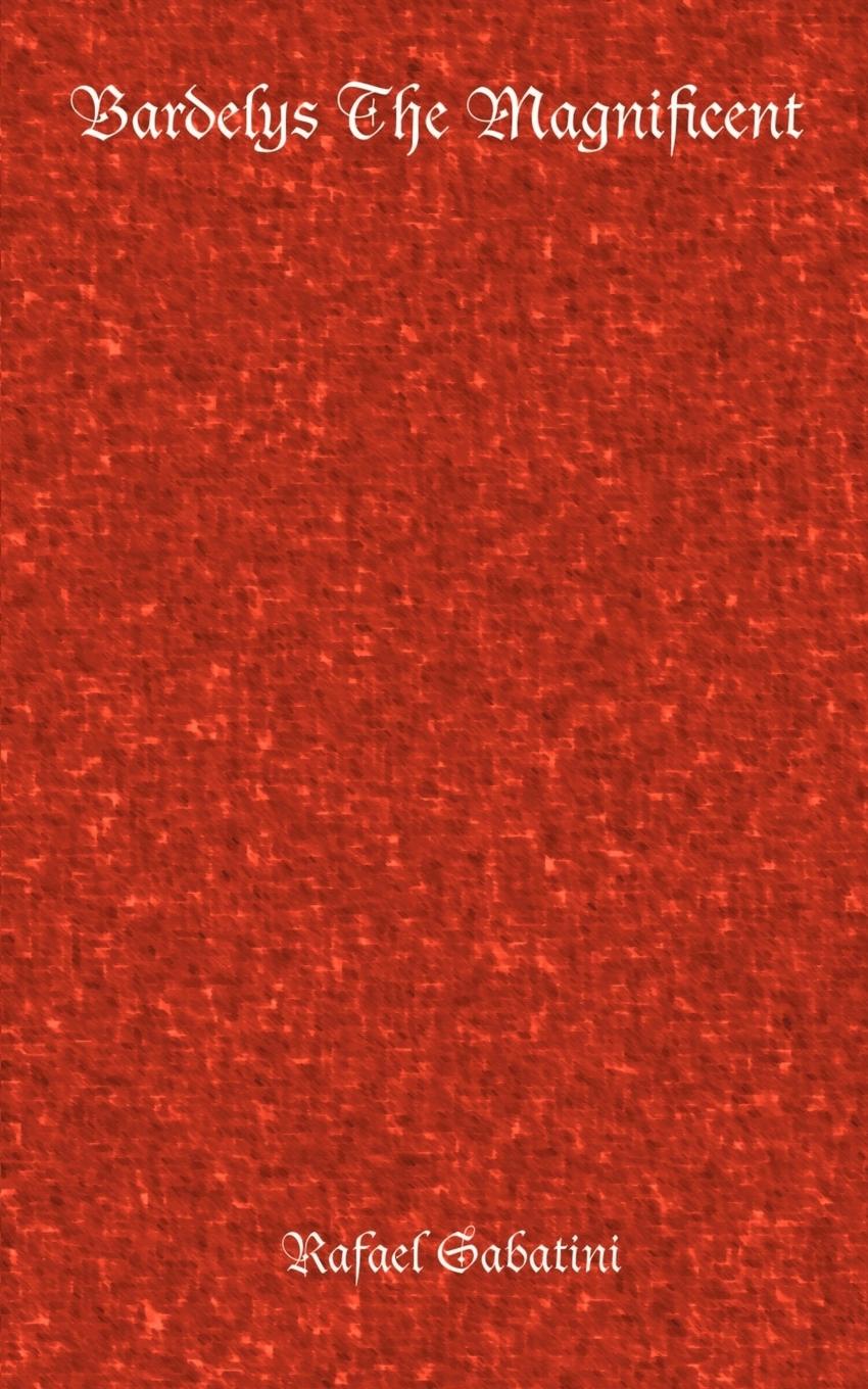 Vorderes Coverbild Bardelys the magnificent