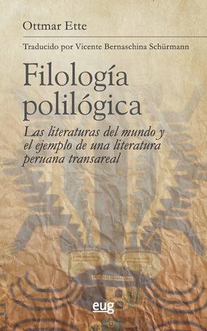 Vorderes Coverbild Filología polilógica : las literaturas del mundo y el ejemplo de una literatura peruana transreal