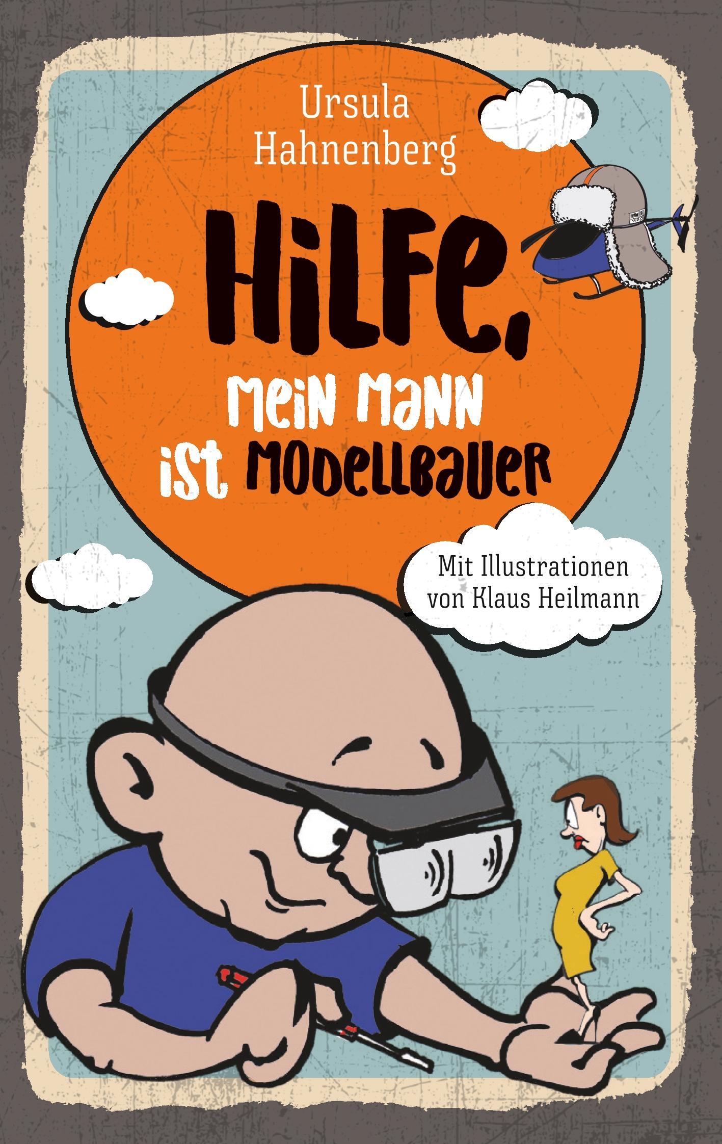 Vorderes Coverbild Hilfe, mein Mann ist Modellbauer