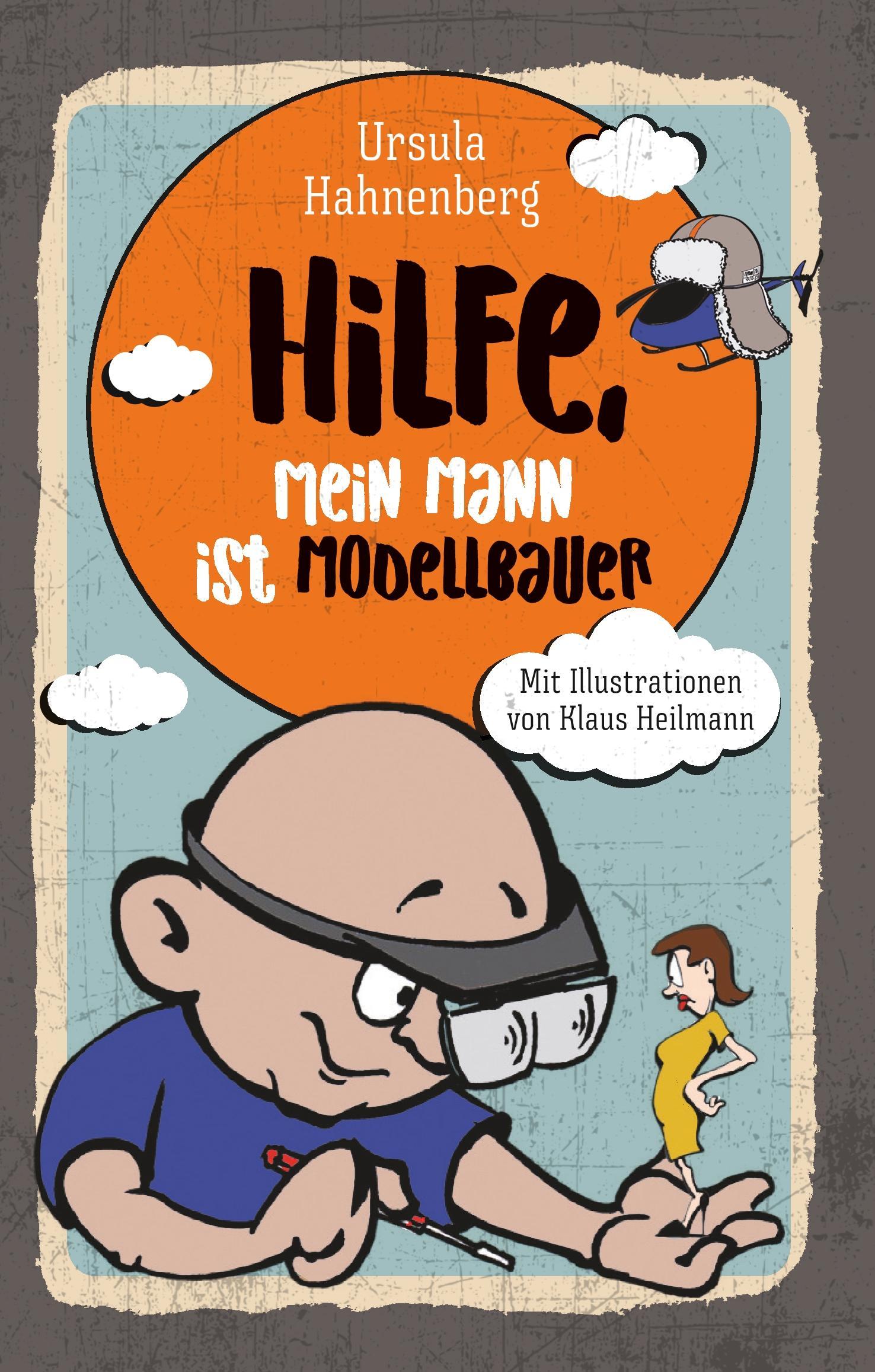 Vorderes Coverbild Hilfe, mein Mann ist Modellbauer