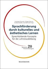 Vorderes Coverbild Sprachförderung durch kulturelles und ästhetisches Lernen