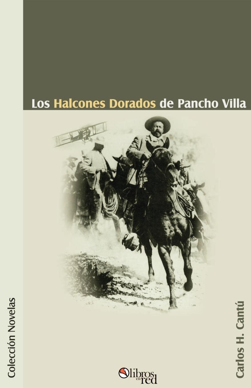 Vorderes Coverbild Los Halcones Dorados de Pancho Villa