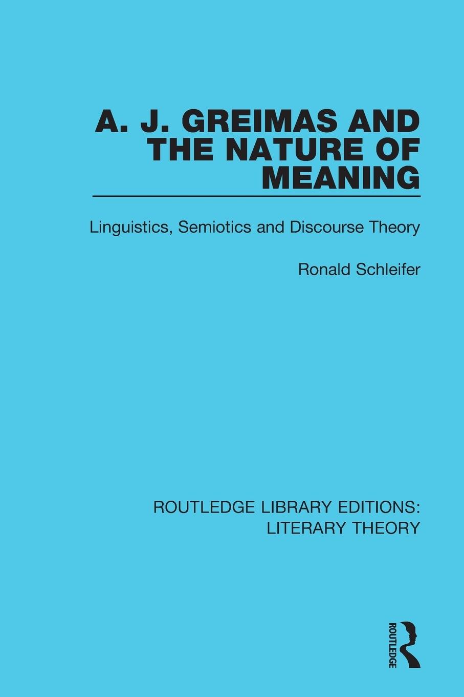 Vorderes Coverbild A. J. Greimas and the Nature of Meaning