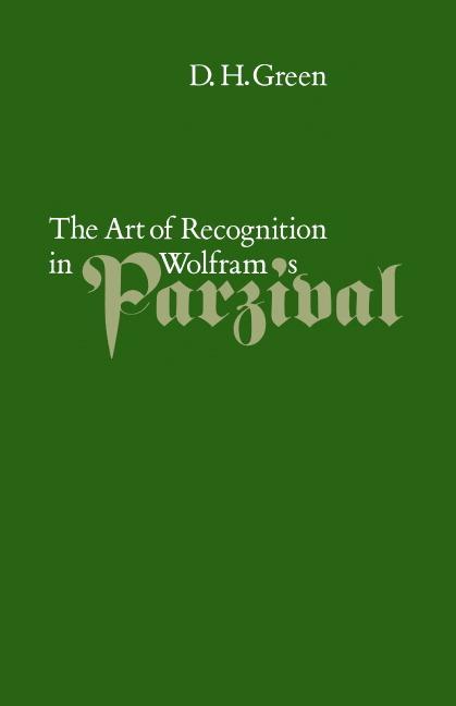 Vorderes Coverbild The Art of Recognition in Wolfram's 'Parzival'