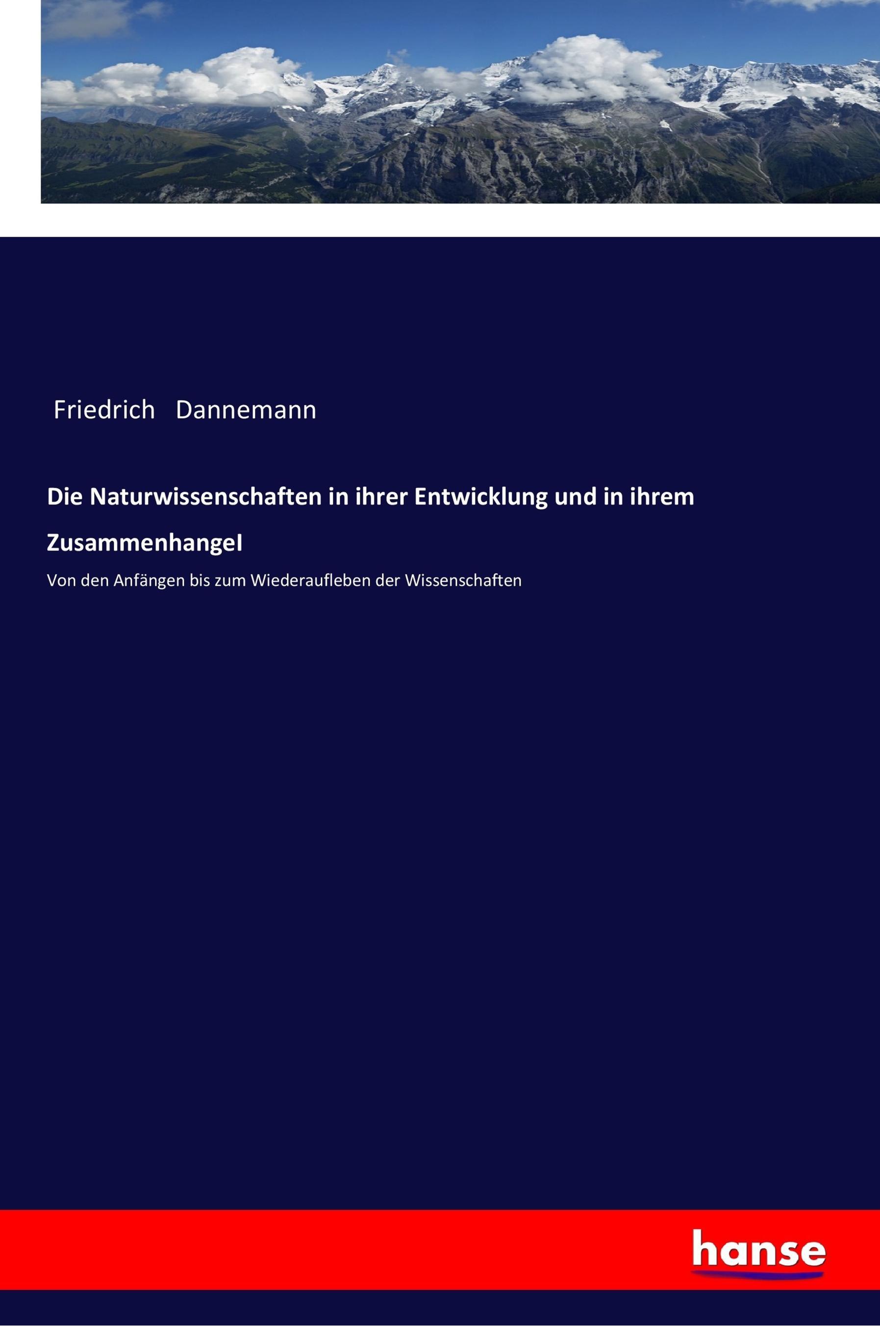 Vorderes Coverbild Die Naturwissenschaften in ihrer Entwicklung und in ihrem ZusammenhangeI