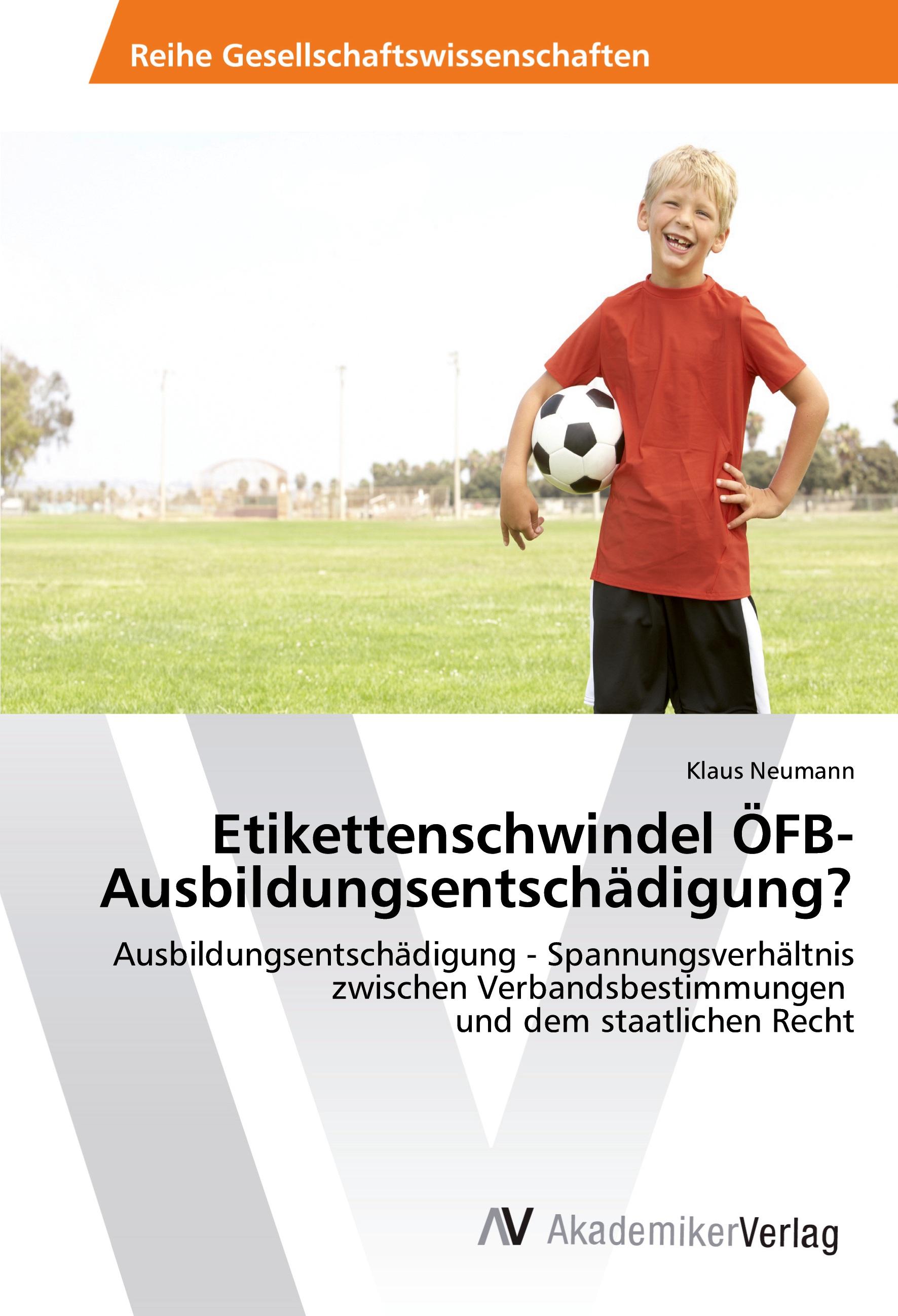 Vorderes Coverbild Etikettenschwindel ÖFB-Ausbildungsentschädigung?