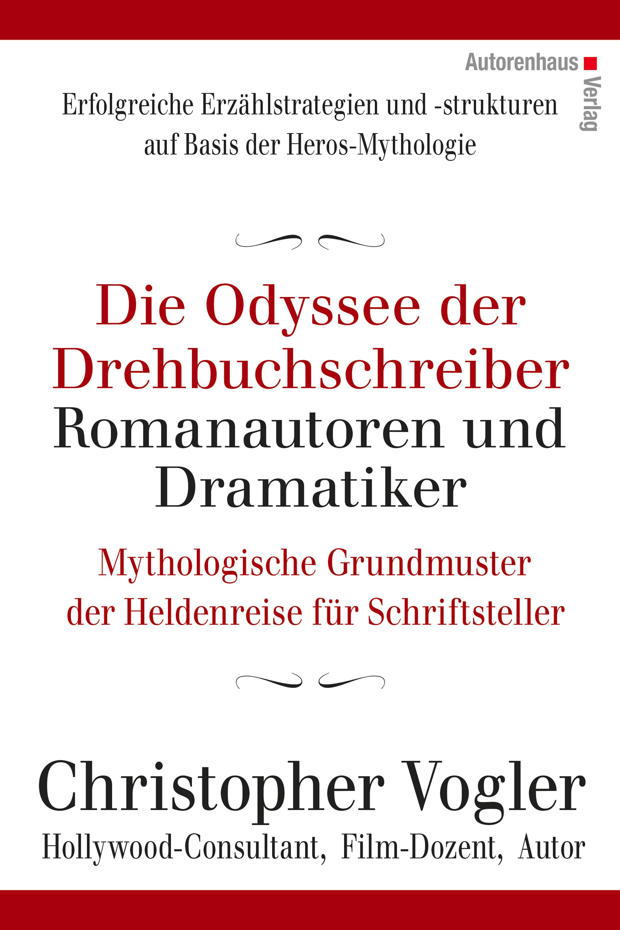 Vorderes Coverbild Die Odyssee der Drehbuchschreiber, Romanautoren und Dramatiker