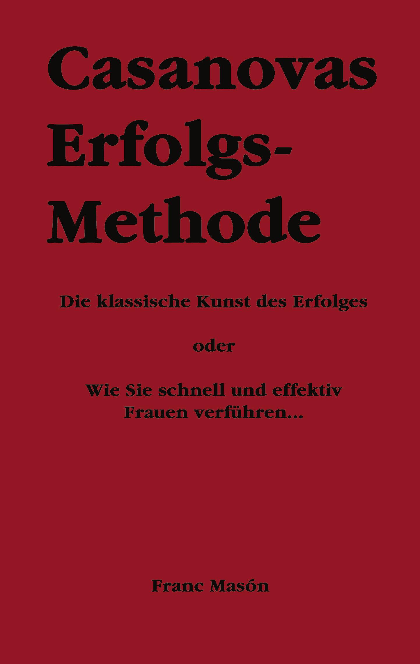 Vorderes Coverbild Casanovas Erfolgs-Methode