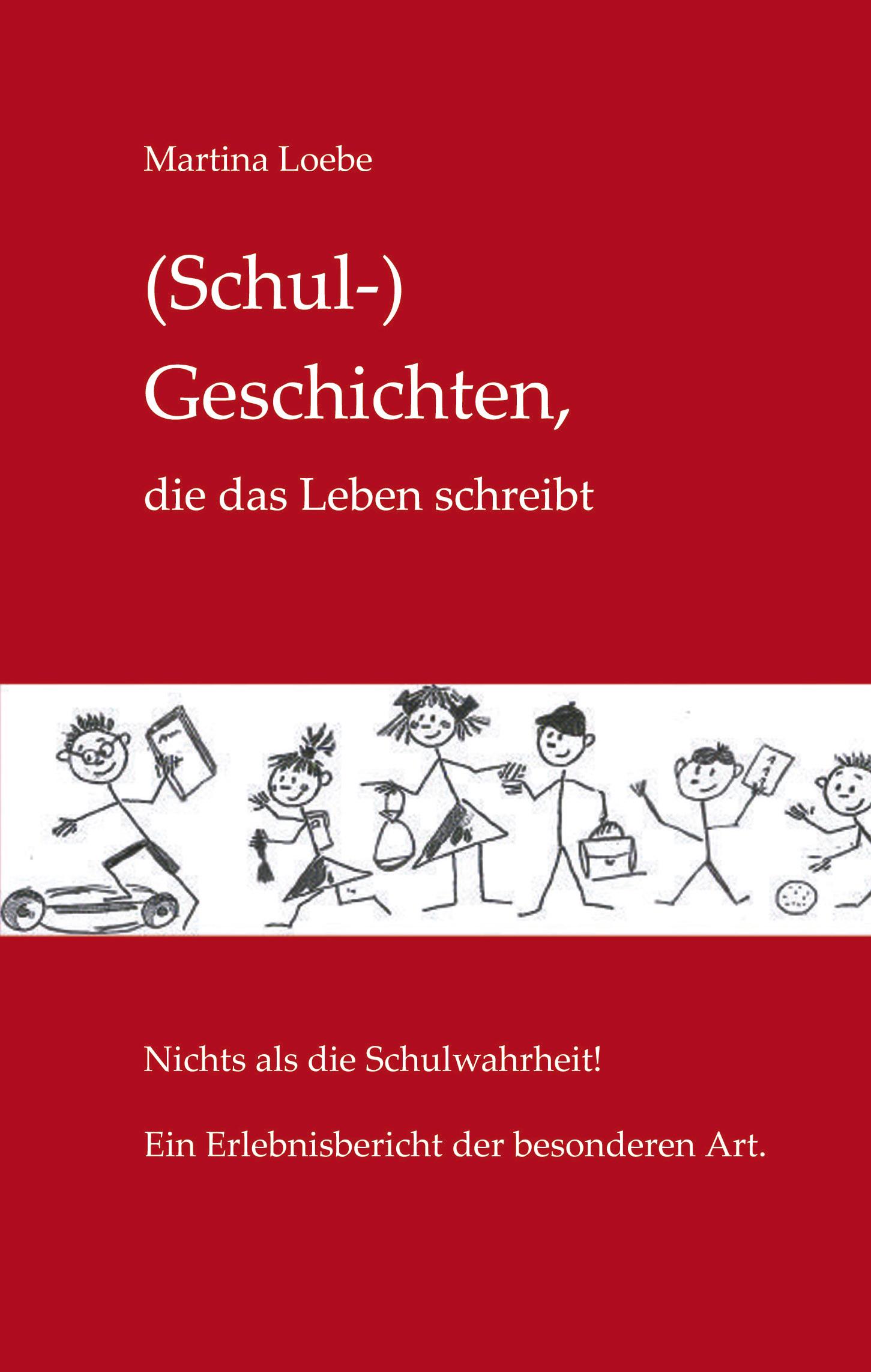 Vorderes Coverbild (Schul-) Geschichten, die das Leben schreibt