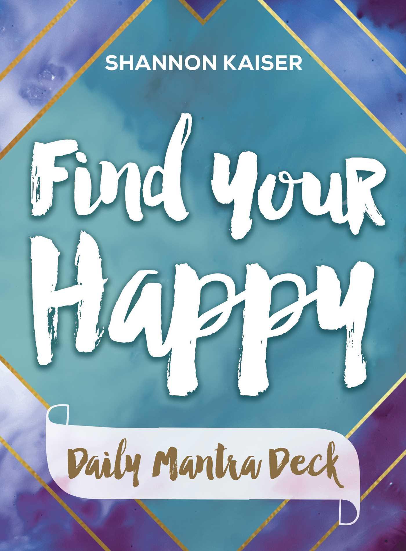 Vorderes Coverbild Find Your Happy Daily Mantra Deck