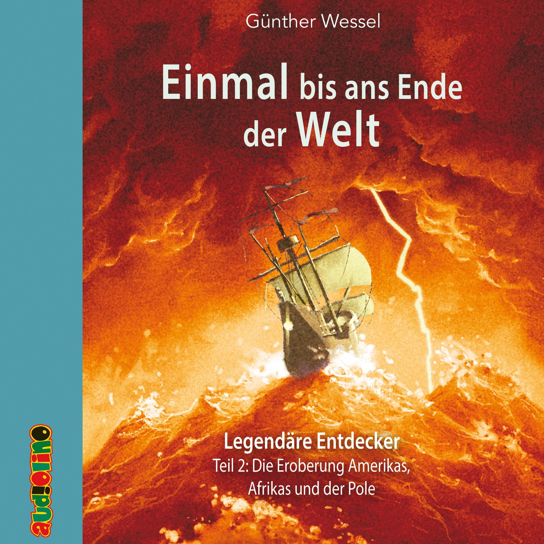 Vorderes Coverbild Einmal bis ans Ende der Welt - Legendäre Entdecker