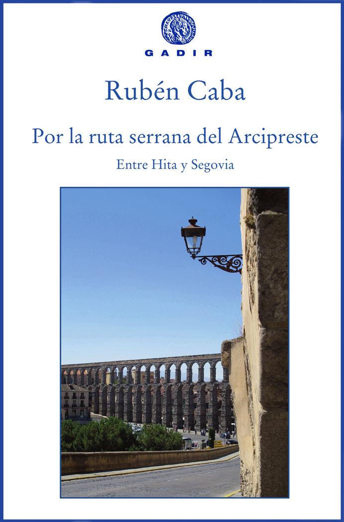 Vorderes Coverbild Por la ruta serrana del Arcipreste : entre Hita y Segovia