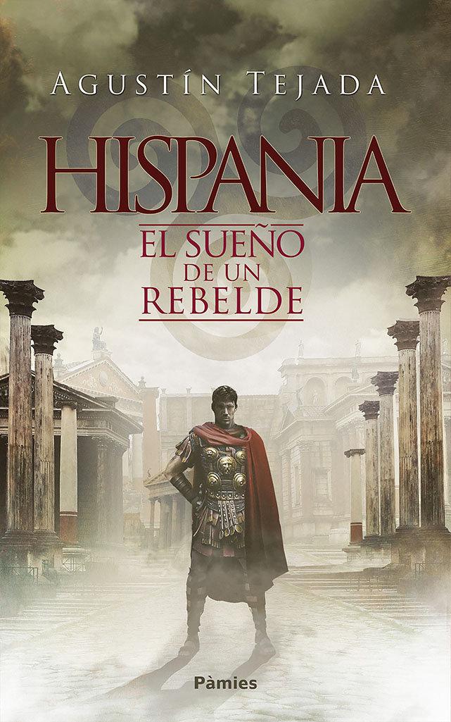 Vorderes Coverbild HISPANIA. EL SUEÑO DE UN REBELDE