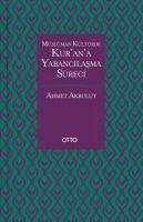 Vorderes Coverbild Müslüman Kültürde Kurana Yabancilasma Süreci Ciltli