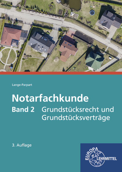 Vorderes Coverbild Notarfachkunde, Band 2 - Grundstücksrecht und Grundstücksverträge