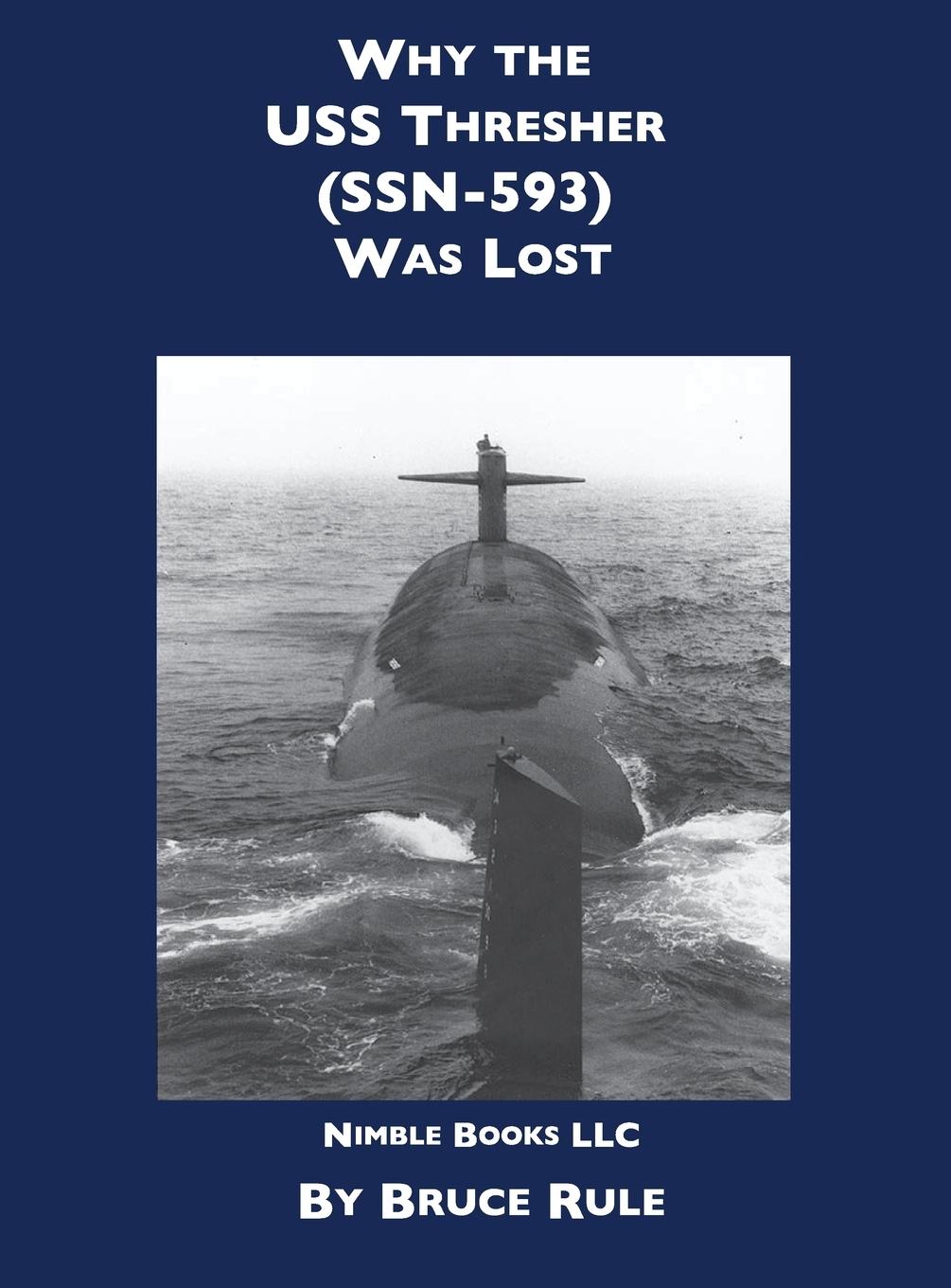 Vorderes Coverbild Why the USS Thresher (SSN 593) Was Lost