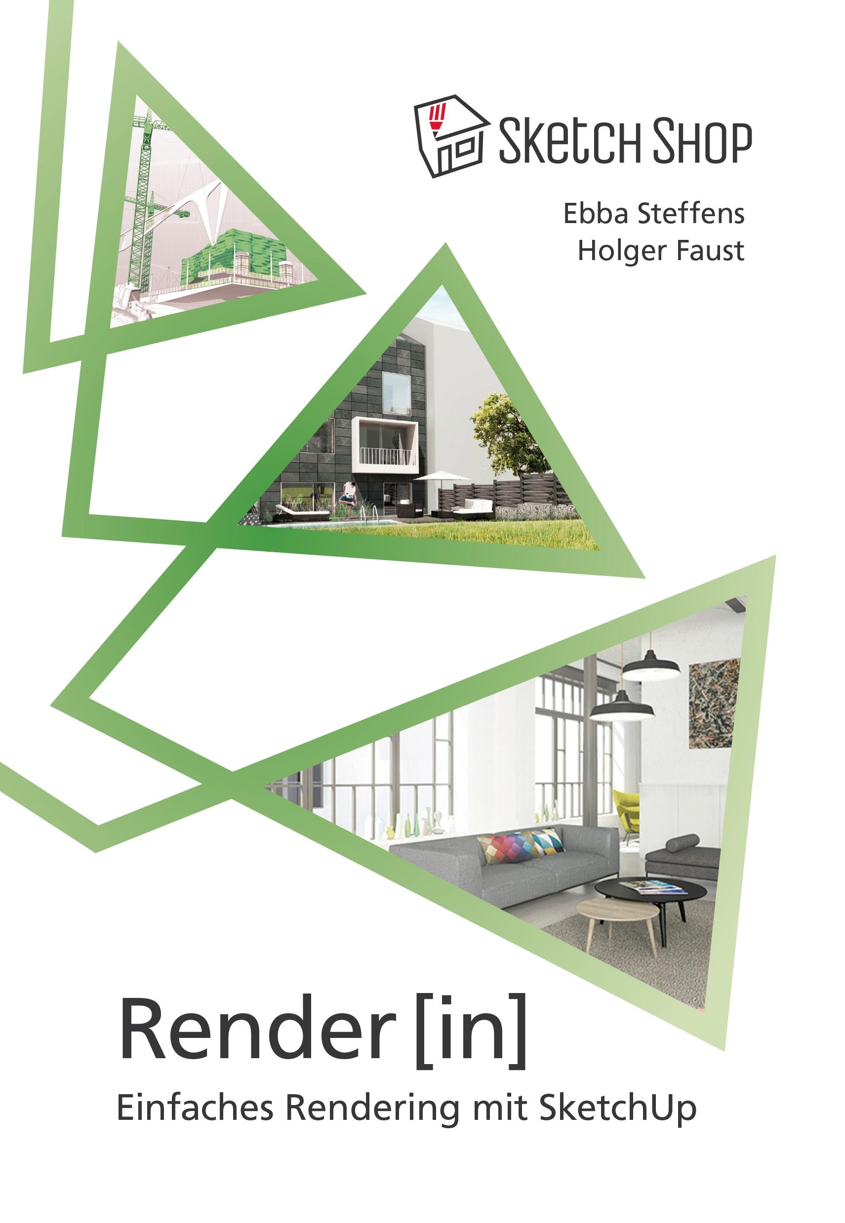 Vorderes Coverbild Render[in] - Einfaches Rendering mit SketchUp