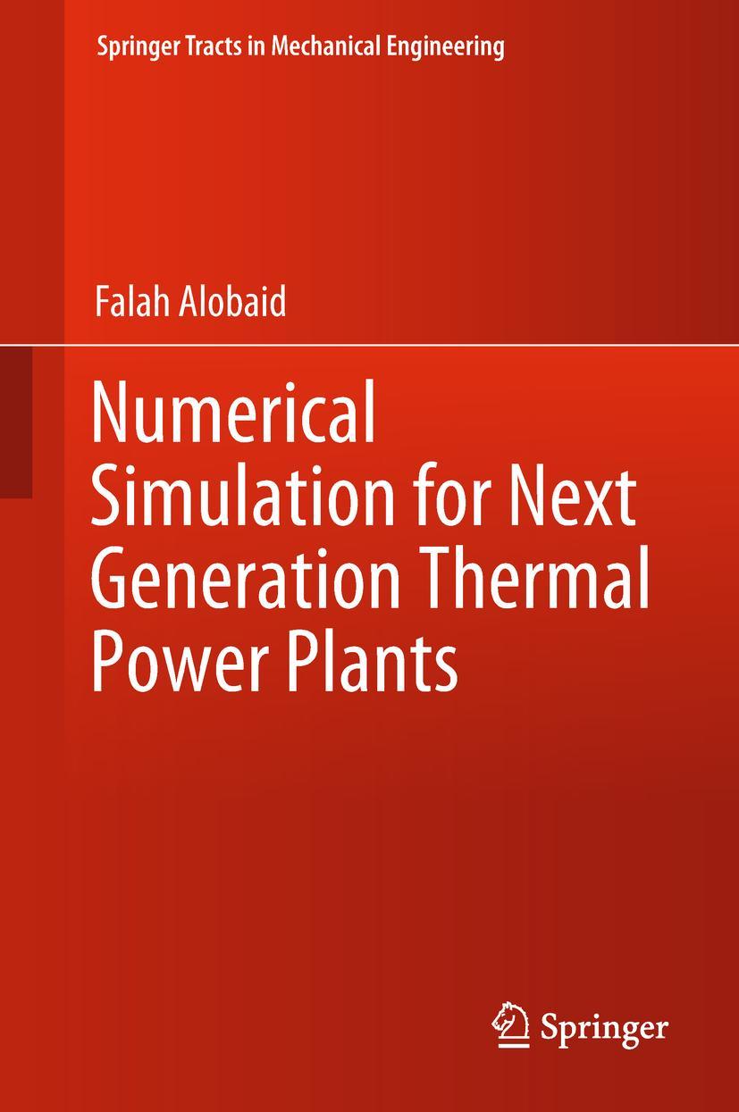 Vorderes Coverbild Numerical Simulation for Next Generation Thermal Power Plants