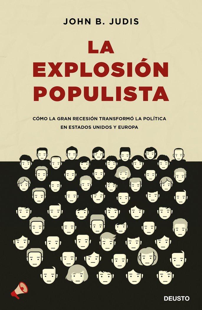 Vorderes Coverbild La explosión populista : cómo la Gran Recesión transformó la política en Estados Unidos y Europa