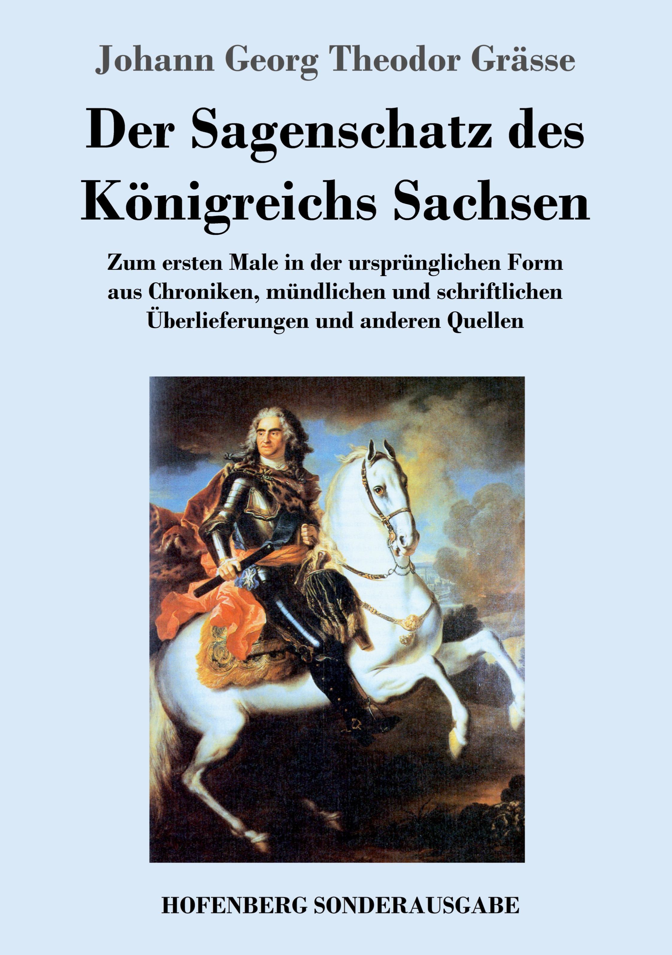 Vorderes Coverbild Der Sagenschatz des Königreichs Sachsen