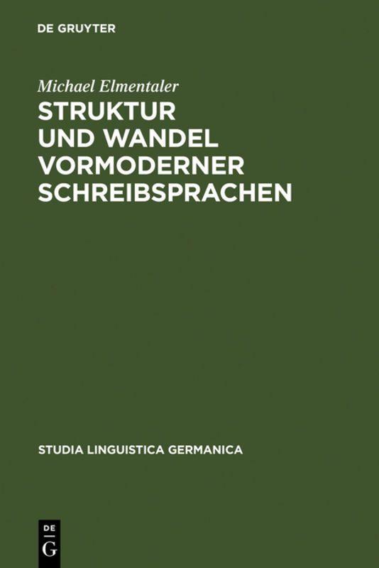Vorderes Coverbild Struktur und Wandel vormoderner Schreibsprachen