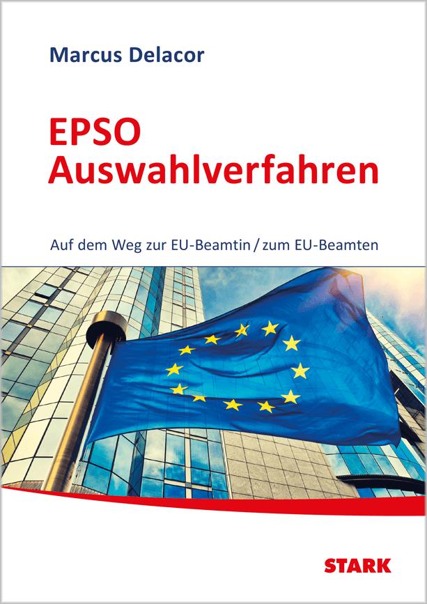 Vorderes Coverbild STARK EPSO Auswahlverfahren - Auf dem Weg zur EU-Beamtin/zum EU-Beamten