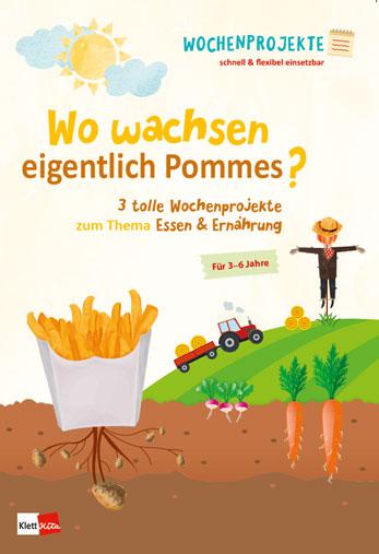Vorderes Coverbild Wo wachsen eigentlich Pommes?