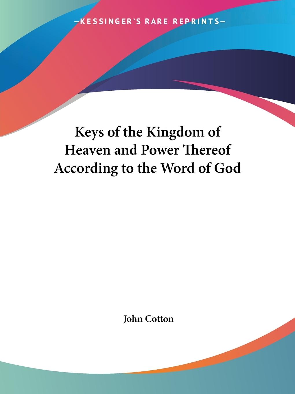 Vorderes Coverbild Keys of the Kingdom of Heaven and Power Thereof According to the Word of God
