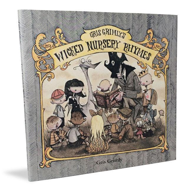 Vorderes Coverbild Gris Grimly's Wicked Nursery Rhymes I