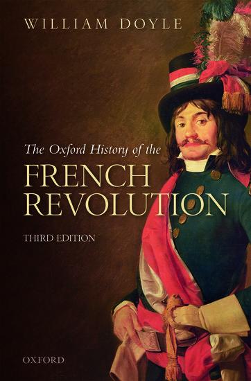 Vorderes Coverbild The Oxford History of the French Revolution