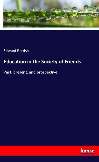 Vorderes Coverbild Education in the Society of Friends