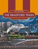 Vorderes Coverbild All Aboard the Bradford Train