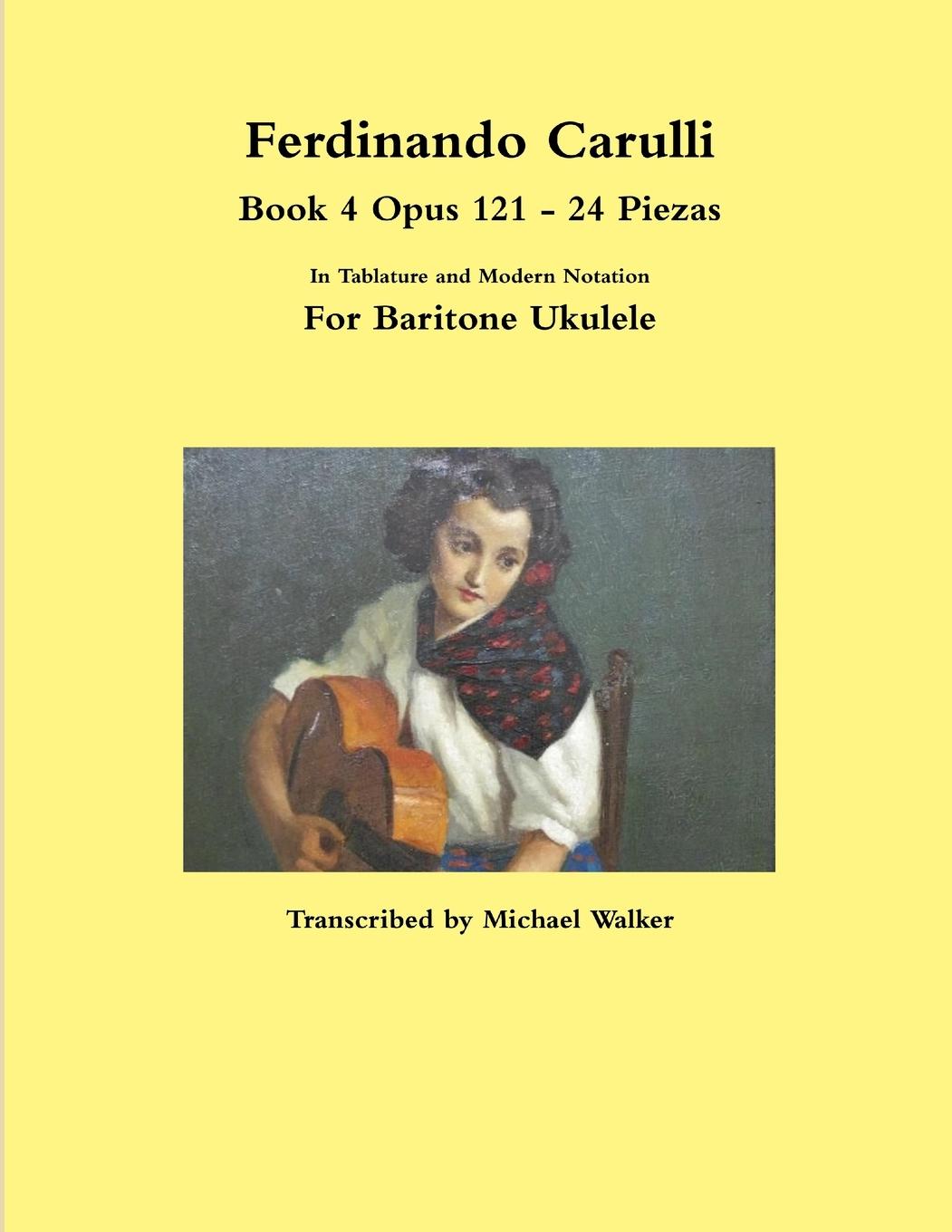 Vorderes Coverbild Ferdinando Carulli Book 4 Opus 121 - 24 Piezas  In Tablature and Modern Notation  For Baritone Ukulele