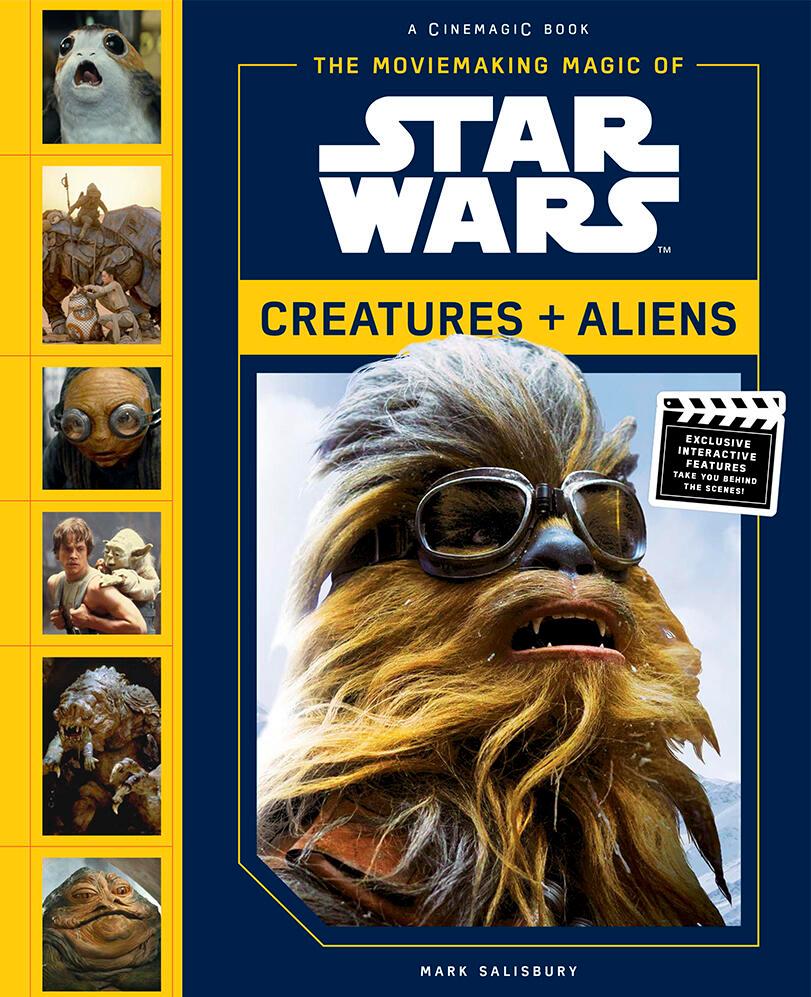 Vorderes Coverbild The Moviemaking Magic of Star Wars: Creatures & Aliens